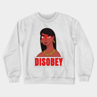 Disobey Crewneck Sweatshirt